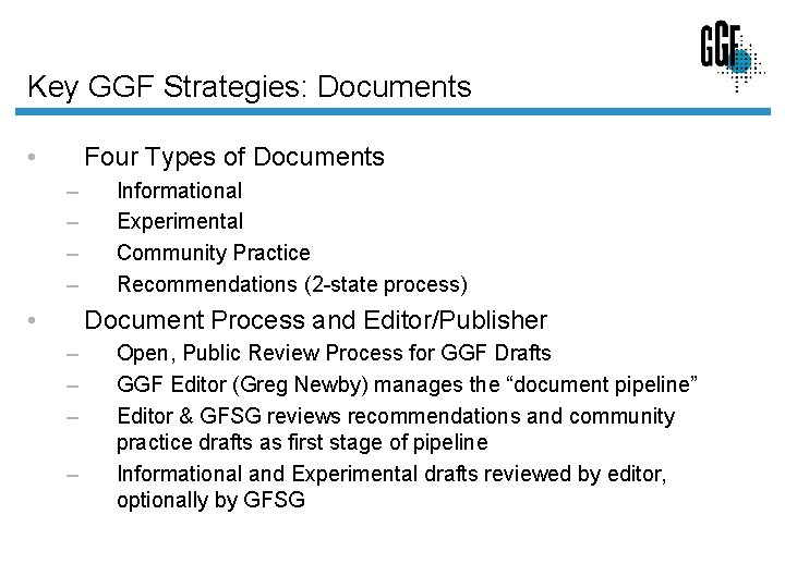 Key GGF Strategies: Documents • Four Types of Documents – – • Informational Experimental