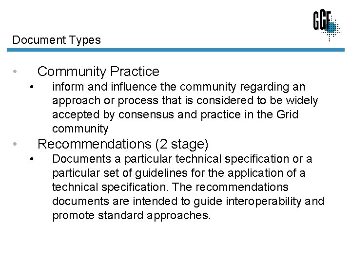 Document Types • Community Practice • • inform and influence the community regarding an