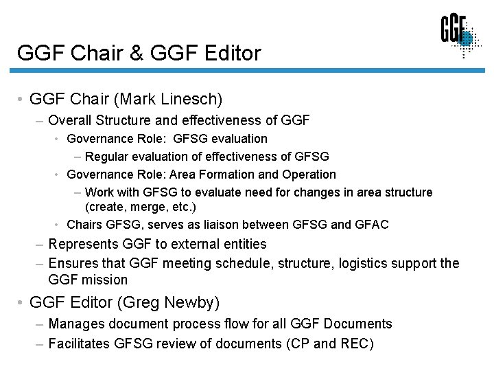 GGF Chair & GGF Editor • GGF Chair (Mark Linesch) – Overall Structure and