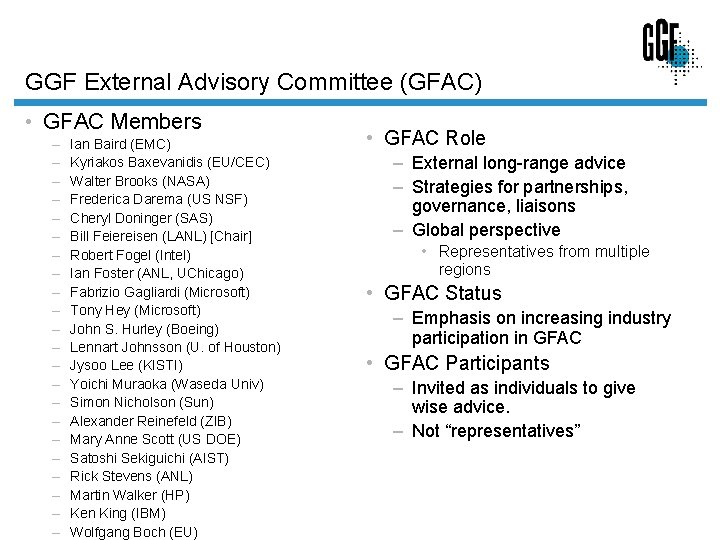 GGF External Advisory Committee (GFAC) • GFAC Members – – – – – –