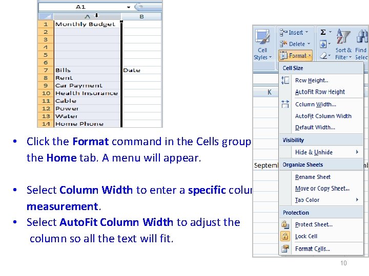  • Click the Format command in the Cells group on the Home tab.