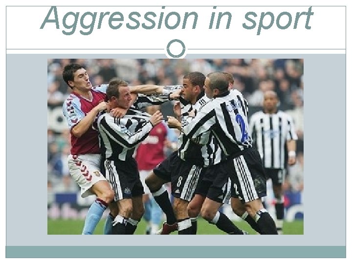 Aggression in sport 