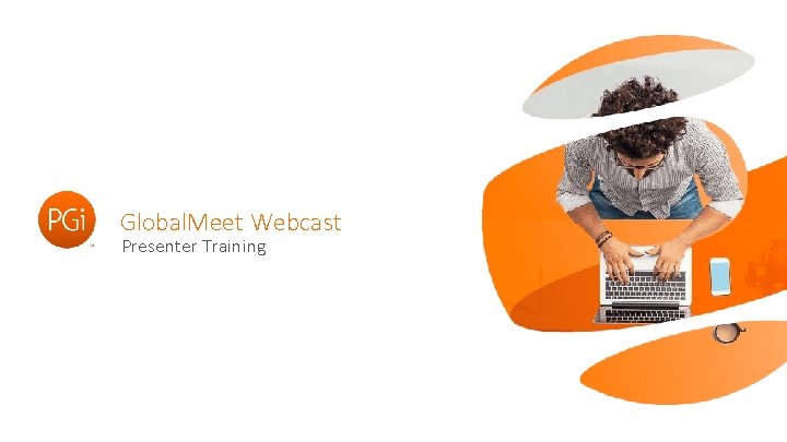 Global. Meet Webcast Presenter Training 