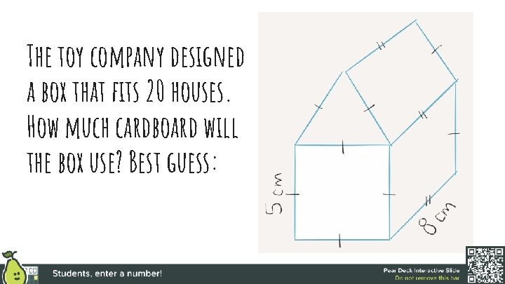 The toy company designed a box that fits 20 houses. How much cardboard will