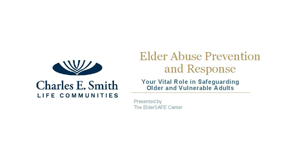 Elder Abuse Prevention and Response Your Vital Role in Safeguarding Older and Vulnerable Adults