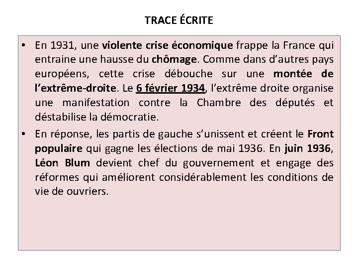TRACE ÉCRITE • En 1931, une violente crise économique frappe la France qui entraine