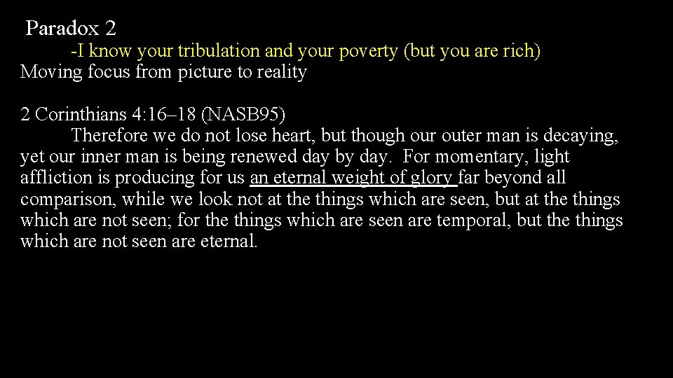 Paradox 2 -I know your tribulation and your poverty (but you are rich) Moving