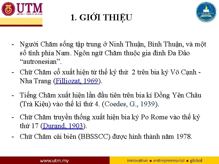 1. GIỚI THIỆU - Người Chăm sống tập trung ở Ninh Thuận, Bình Thuận,