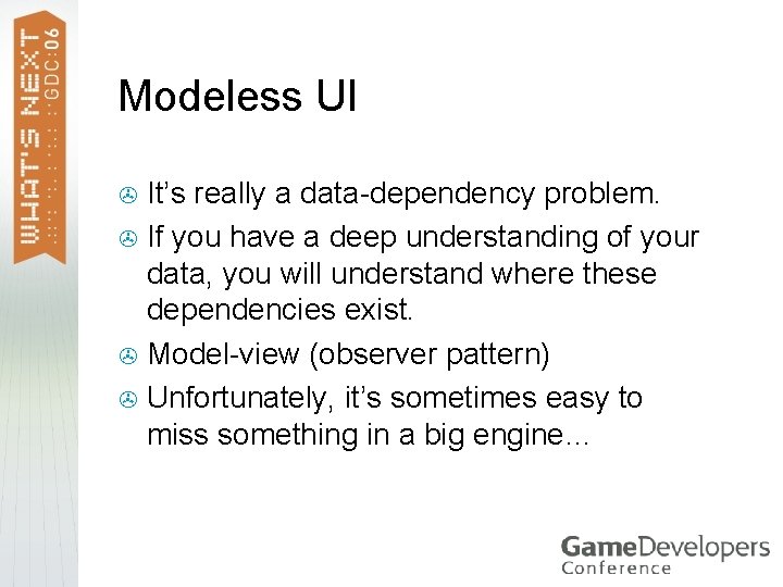 Modeless UI It’s really a data-dependency problem. > If you have a deep understanding Modeless UI It’s really a data-dependency problem. > If you have a deep understanding