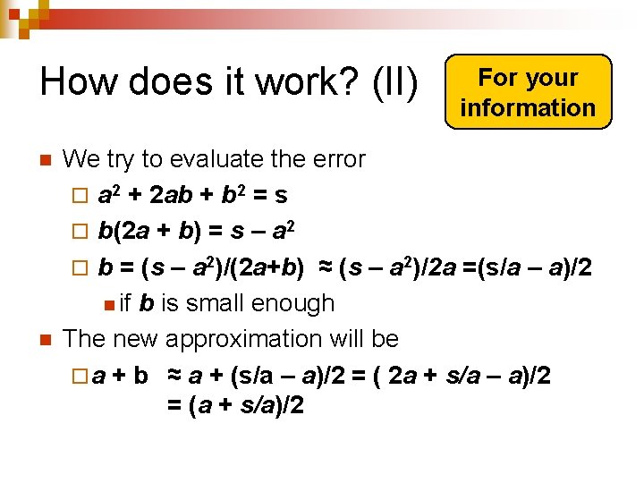 How does it work? (II) n n For your information We try to evaluate How does it work? (II) n n For your information We try to evaluate
