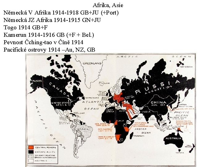 Afrika, Asie Německá V Afrika 1914 -1918 GB+JU (+Port) Německá JZ Afrika 1914 -1915