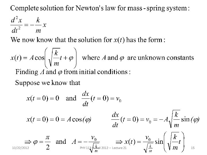 10/22/2012 PHY 113 A Fall 2012 -- Lecture 21 15 