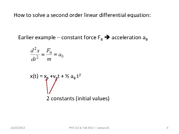 How to solve a second order linear differential equation: Earlier example – constant force