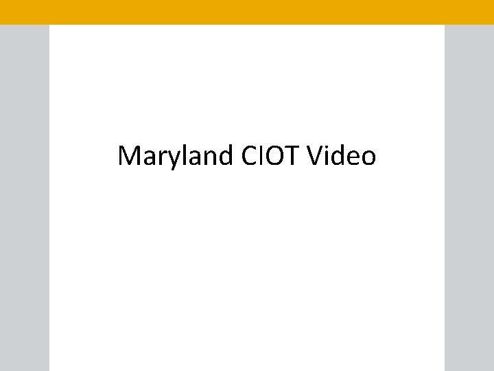 Maryland CIOT Video 