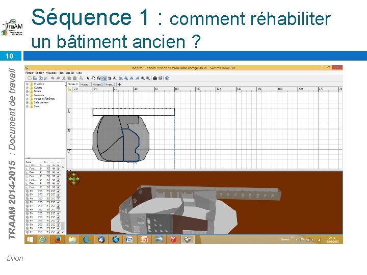 Séquence 1 : comment réhabiliter un bâtiment ancien ? TRAAM 2014 -2015 : Document