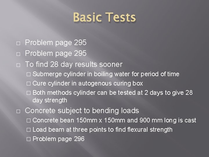 Basic Tests � � � Problem page 295 To find 28 day results sooner