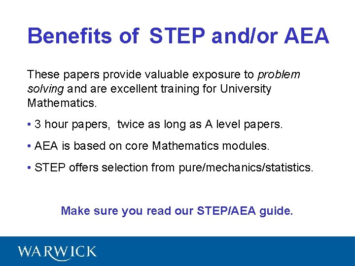 Benefits of STEP and/or AEA These papers provide valuable exposure to problem solving and