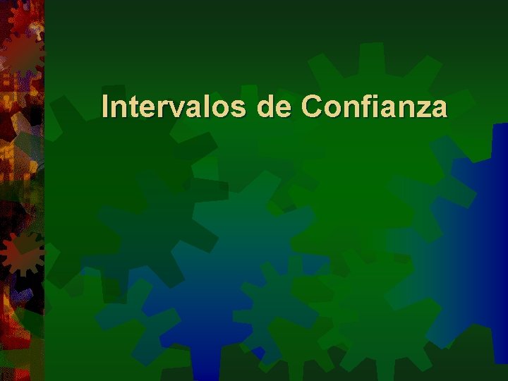 Intervalos de Confianza 