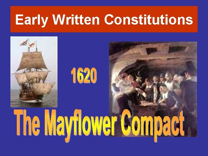 Early Written Constitutions 
