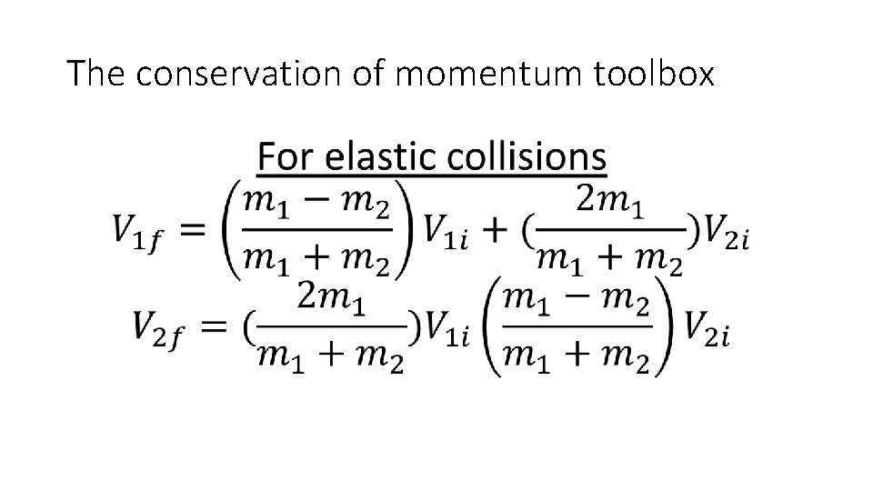 The conservation of momentum toolbox • 