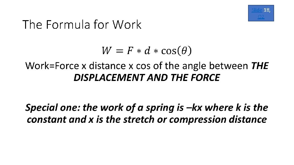 The Formula for Work • Slide 18, Q 2 