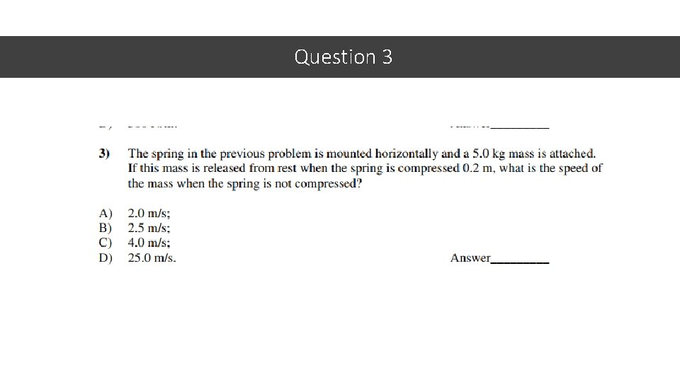 Question 3 