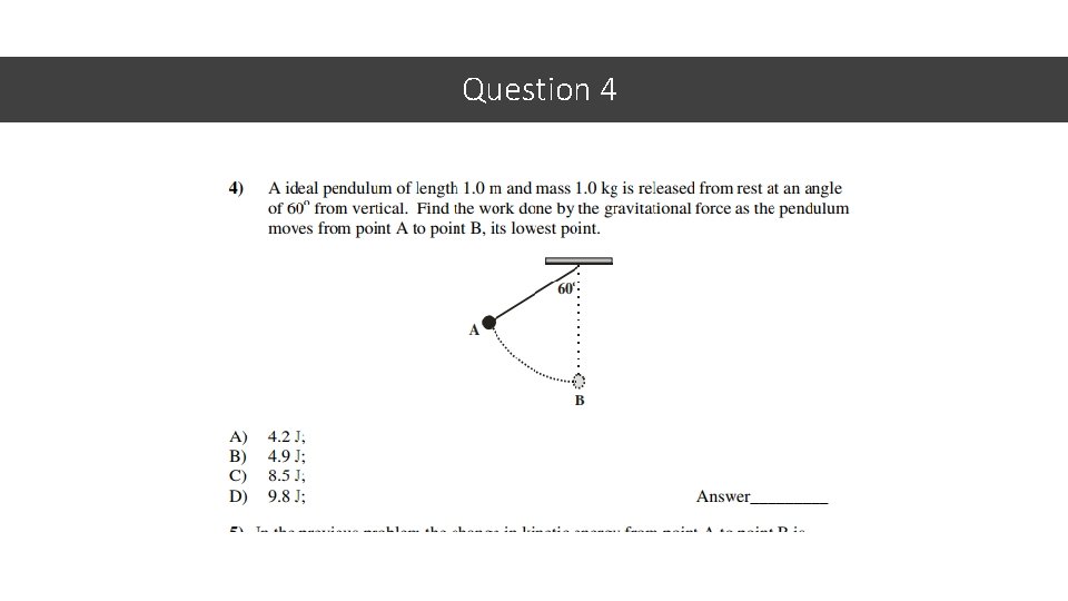 Question 4 