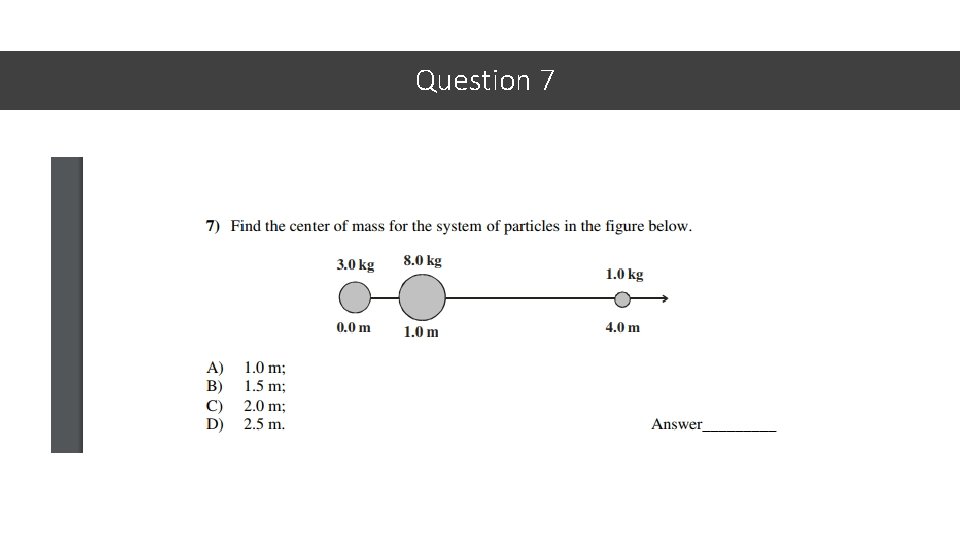 Question 7 
