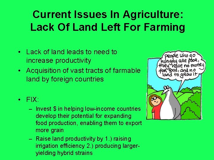 Current Issues In Agriculture: Lack Of Land Left For Farming • Lack of land