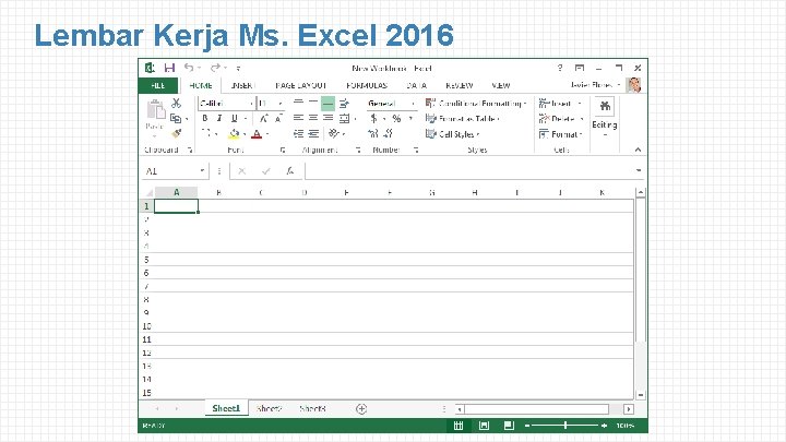 Lembar Kerja Ms. Excel 2016 