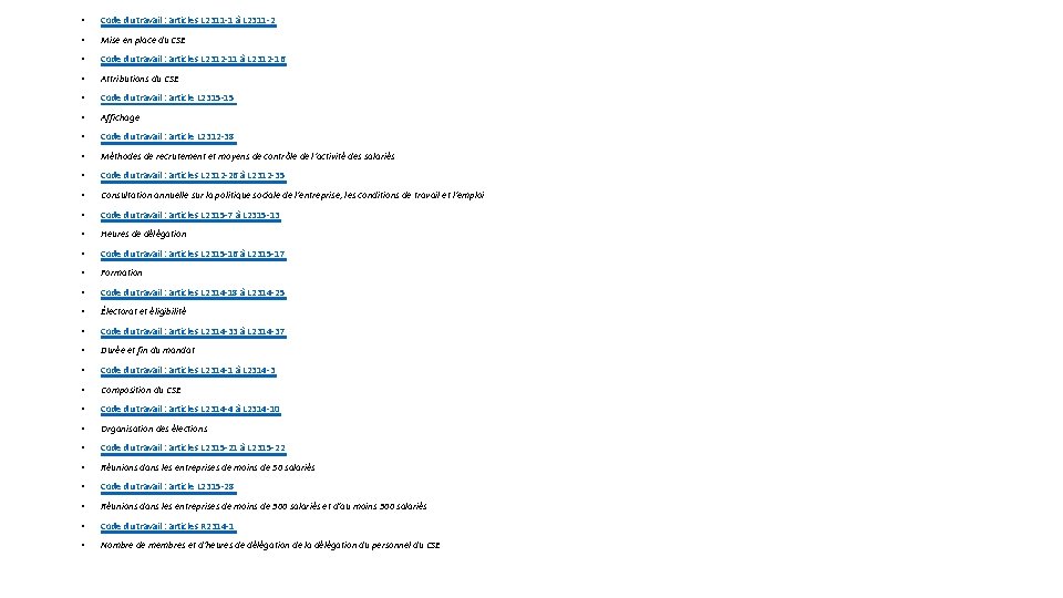  • Code du travail : articles L 2311 -1 à L 2311 -2