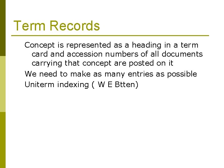 Term Records Concept is represented as a heading in a term card and accession