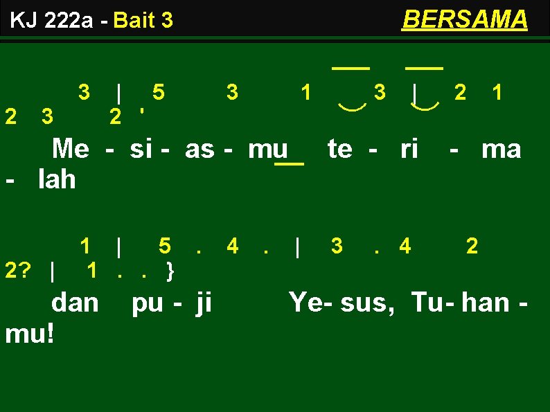 BERSAMA KJ 222 a - Bait 3 3 2 3 | 5 2 '