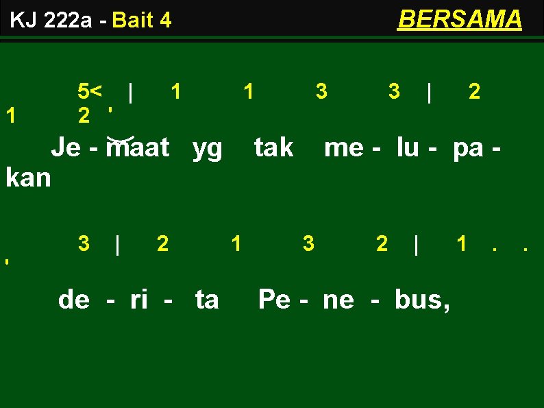 BERSAMA KJ 222 a - Bait 4 1 5< | 2 ' 1 1