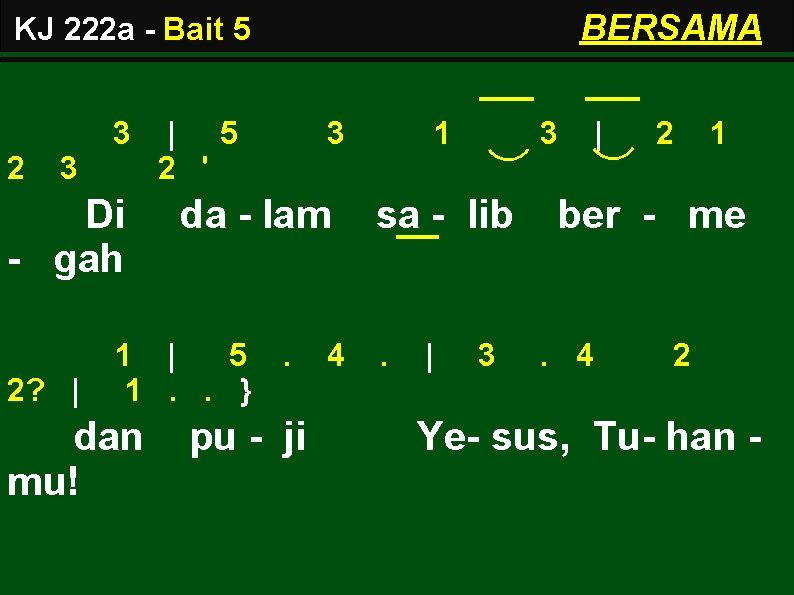 BERSAMA KJ 222 a - Bait 5 3 2 3 Di - gah 2?