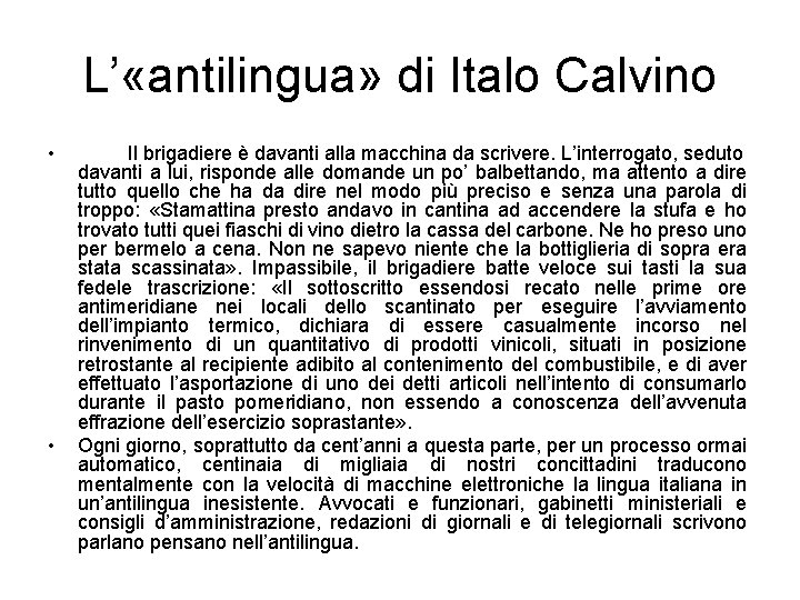 L’ «antilingua» di Italo Calvino • • Il brigadiere è davanti alla macchina da