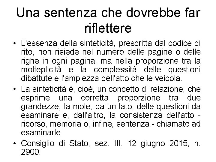 Una sentenza che dovrebbe far riflettere • L'essenza della sinteticità, prescritta dal codice di