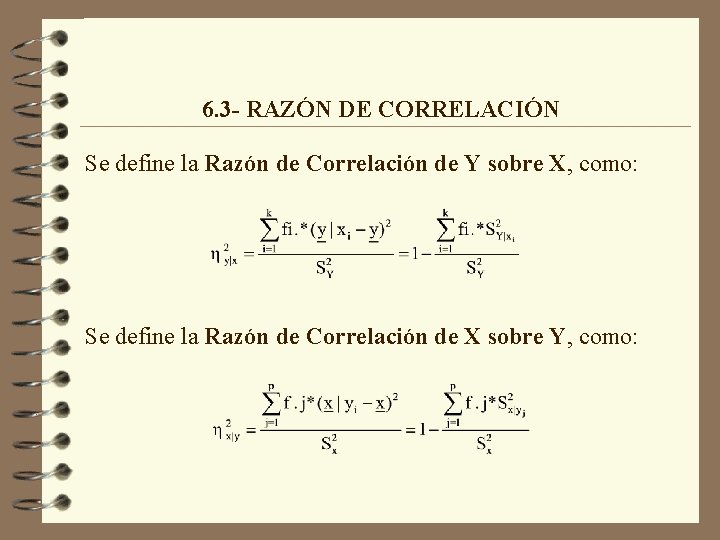 6. 3 - RAZÓN DE CORRELACIÓN Se define la Razón de Correlación de Y 6. 3 - RAZÓN DE CORRELACIÓN Se define la Razón de Correlación de Y