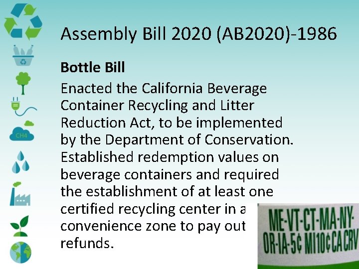 Assembly Bill 2020 (AB 2020)-1986 Bottle Bill Enacted the California Beverage Container Recycling and Assembly Bill 2020 (AB 2020)-1986 Bottle Bill Enacted the California Beverage Container Recycling and
