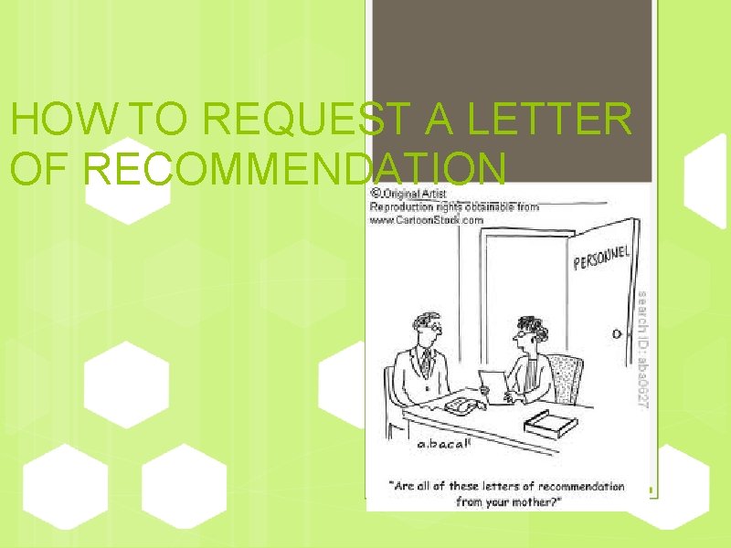 HOW TO REQUEST A LETTER OF RECOMMENDATION LETTERS