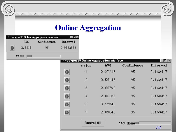 Online Aggregation 103 