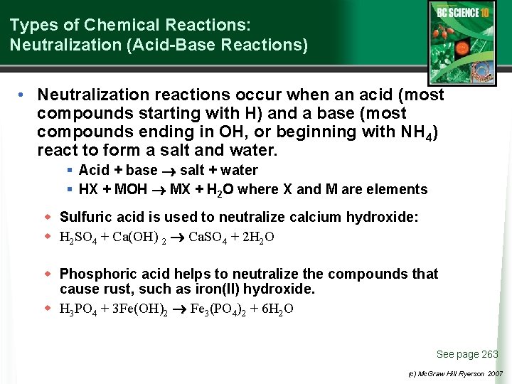 Types of Chemical Reactions: Neutralization (Acid-Base Reactions) • Neutralization reactions occur when an acid