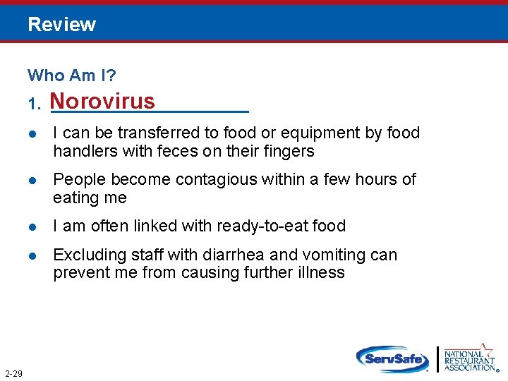 Review Who Am I? 1. Norovirus ___________ 2 -29 I can be transferred to