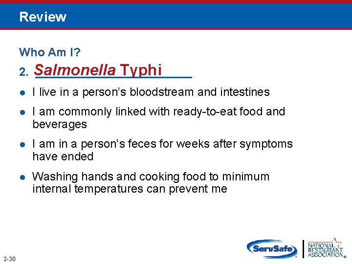 Review Who Am I? Typhi 2. Salmonella ____________ 2 -30 I live in a