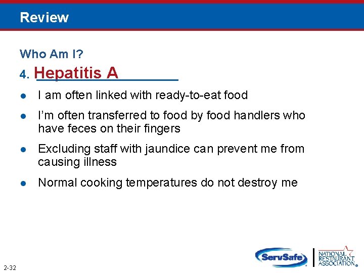 Review Who Am I? A 4. Hepatitis ___________ 2 -32 I am often linked
