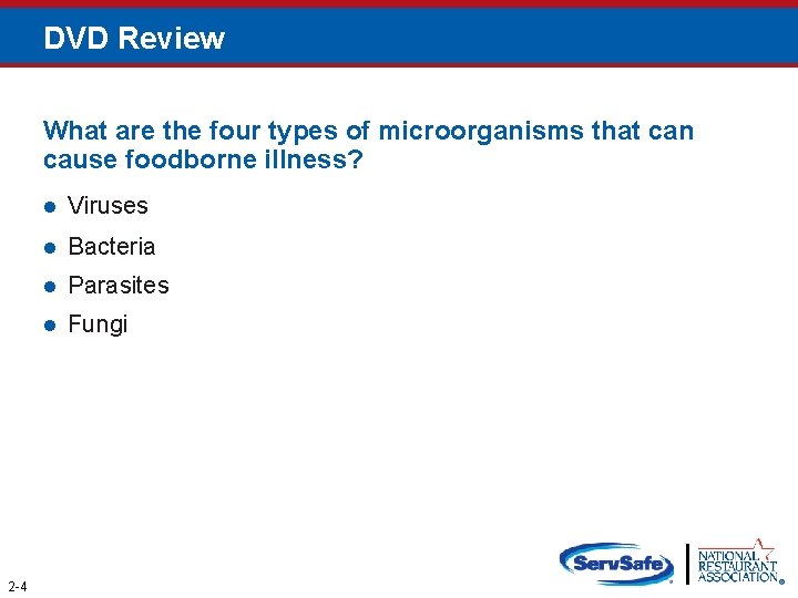 DVD Review What are the four types of microorganisms that can cause foodborne illness?