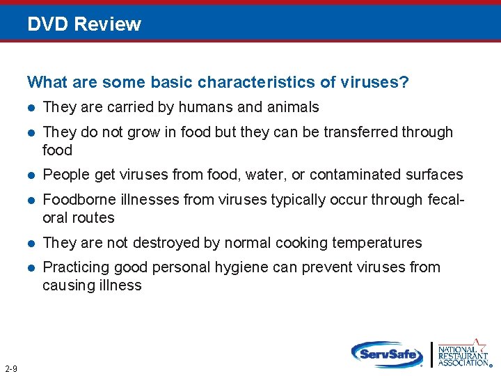 DVD Review What are some basic characteristics of viruses? 2 -9 They are carried