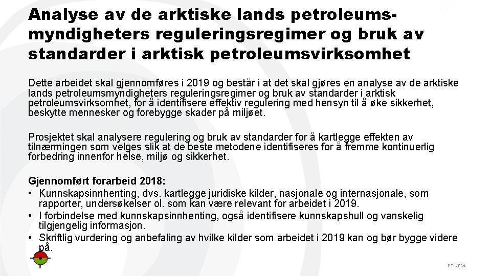 Analyse av de arktiske lands petroleumsmyndigheters reguleringsregimer og bruk av standarder i arktisk petroleumsvirksomhet