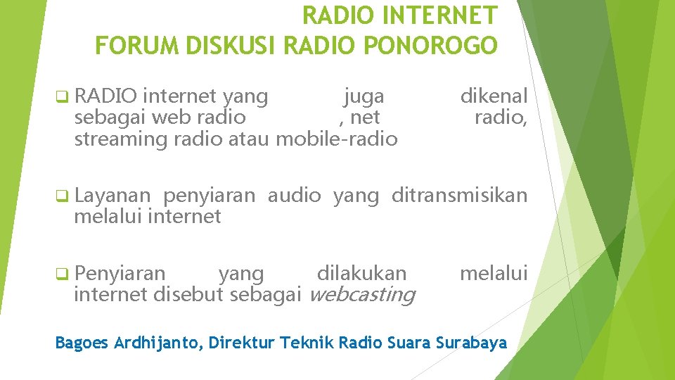 RADIO INTERNET FORUM DISKUSI RADIO PONOROGO q RADIO internet yang juga sebagai web radio