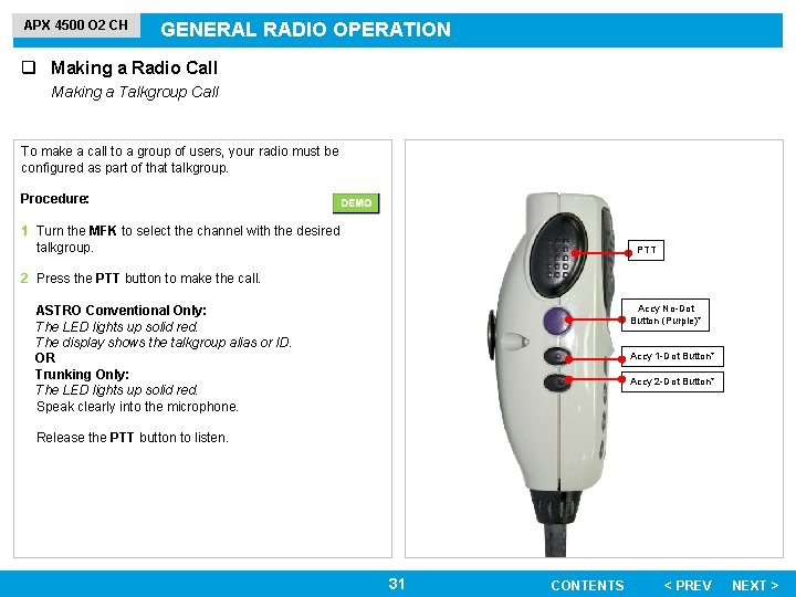 APX 4500 O 2 CH GENERAL RADIO OPERATION q Making a Radio Call Making